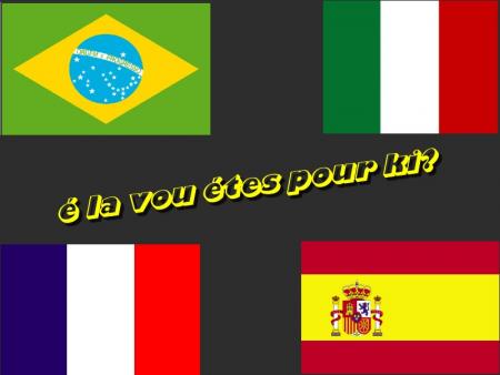 é la vou étes pour ki?